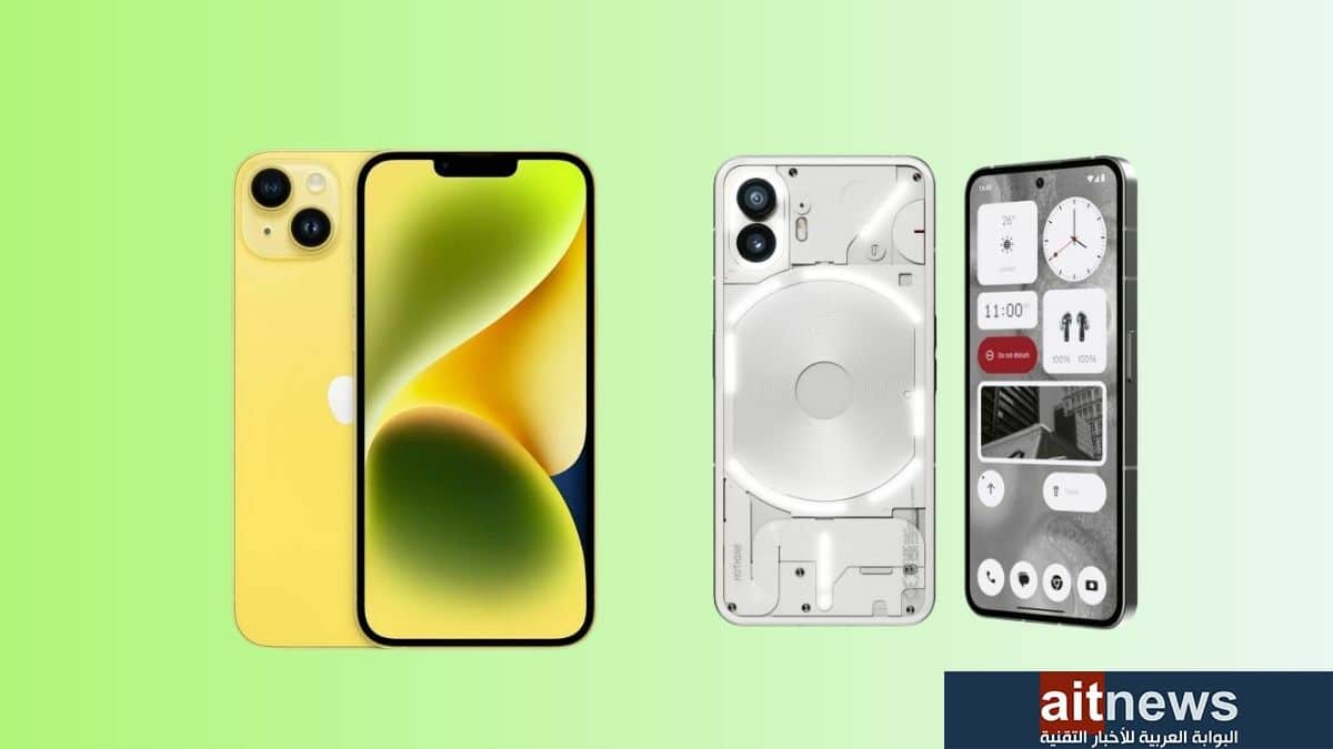 مقارنة بين هاتفي آيفون 14 بلس و Nothing Phone 2