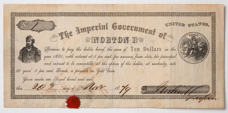 An Emperor Norton banknote, November 1879 [Charles A Murdock/Courtesy of the Collection of the California Historical Society]